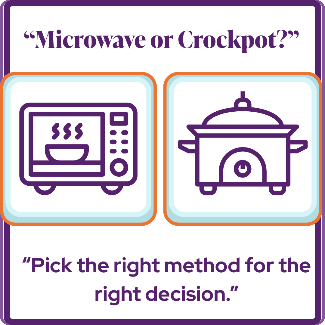 Microwave or Crockpot